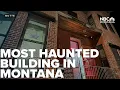 WATCH Road Trippin to Butte s Dumas Brothel for paranormal investigation