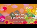 Download Lagu Mari Kita Bersukaria - Lagu Sekolah Minggu