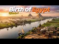 How the Nile River Created an Empire True Origins of Ancient Egypt History Recap