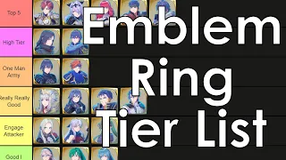 Emblem Rings Ranked DLC Included Fire Emblem Engage Tier List