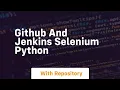 Github and jenkins selenium python