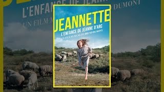 Jeannette : l'enfance de Jeanne d'Arc