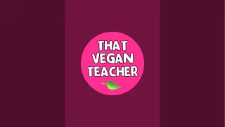 That Vegan Teacher is live!