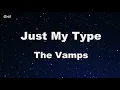 Just My Type - The Vamps Karaoke 【No Guide Melody】 Instrumental