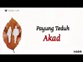Payung Teduh - Akad | Lirik Lagu Indonesia