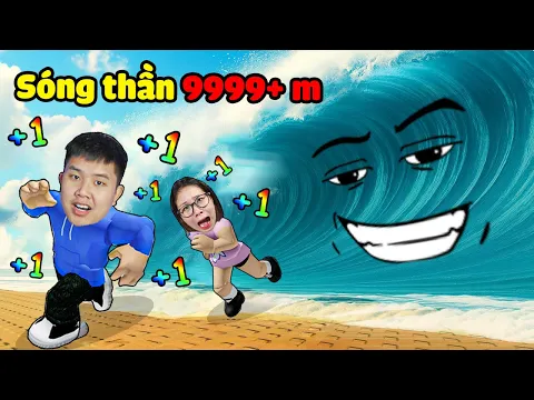 Video Thumbnail: Mỗi giây +1 Tốc Độ chạy thoát khỏi SÓNG THẦN nguy hiểm ! Liệu bqThanh & Ốc Có Bị Cuốn Trôi