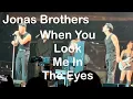 Download Lagu When You Look Me In The Eyes | Jonas Brothers | St. Paul, MN | October 10, 2025