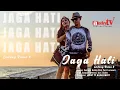 Download Lagu JAGA HATI ( LINTANG RAINA 2 ) - SONJAYA DWIVA Feat YATI LARASATI - OFFICIAL VIDEO MUSIK ANDRY TV
