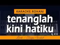 Download Lagu TENANGLAH KINI HATIKU - KJ 410 | Karaoke Lagu Rohani