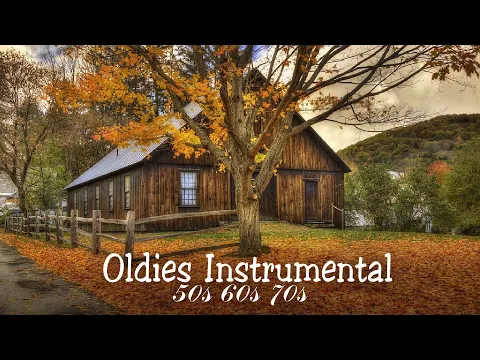 Download MP3 Golden Memories Songs Of Yesterday 🎸 Oldies Instrumental Of The 50s 60s 70s 🎸