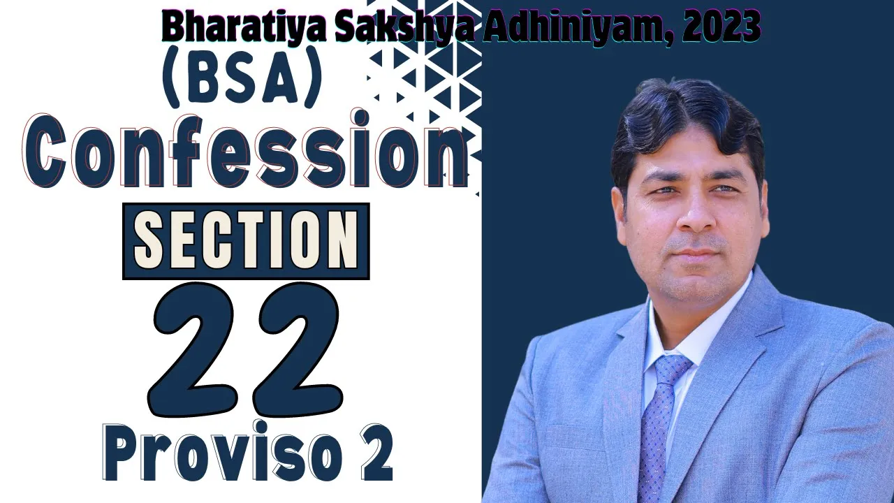 Confession Part 3 | Section 22 Proviso 2 of BSA, 2023 | Bhartiya Sakshya Adhiniyam, 2023 Lecture 26.