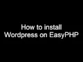 How to install Wordpress on EasyPHP