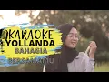 Download Lagu YOLLANDA - BAHAGIA BERSAMAMU (KARAOKE)