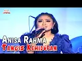 Download Lagu Anisa Rahma - Tangis Kehidupan (Official Music Video)