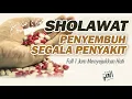 Download Lagu Sholawat Penyembuh Segala Penyakit 1 Jam (Sholawat Burdah) - \
