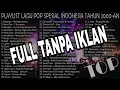 Download Lagu Dewa, Letto, Peterpan, Naff, Ungu | Playlist Lagu Pop Spesial Indonesia Tahun 2000AN