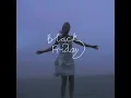Black Friday (Mahogany Session)
