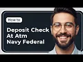 How To Deposit a Check at an ATM Navy Federal 2025 Guide