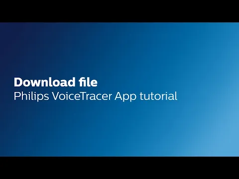 Download MP3 Philips VoiceTracer App: How to download the file from your VoiceTracer