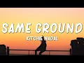 Download Lagu Kitchie Nadal - Same Ground (Lyrics)