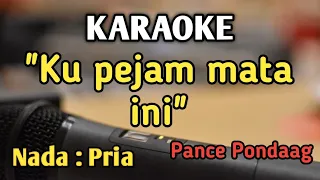 Download UNTUK SEBUAH NAMA - KARAOKE || NADA PRIA COWOK || Pop Nostalgia || Pance Pondaag || Live Keyboard MP3