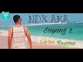 Download Lagu NDX AKA \\ NELLA KARISMA SAYANG 2  VERSI REGGAE #SKA