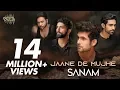 Download Lagu Sanam - Jaane De Mujhe | Kunaal Vermaa | Official Music Video