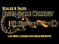 Blues Scale Workout