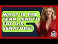 What Is the Term Length for U S Senators - Inside the Legislative Branch