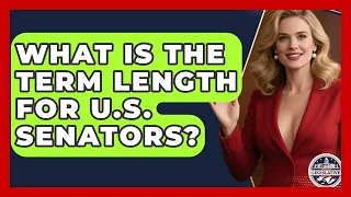 What Is the Term Length for U S Senators - Inside the Legislative Branch