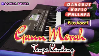 Download GAUN MERAH - TANPA KENDANG MP3