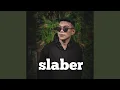 Download Lagu Slaber