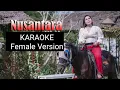 Download Lagu Nusantara Karaoke ( Female Version ) Cipt: Hj Eka Aksanuri BSc.BN.RN.MN Arr: Andry Nasti