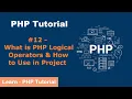 PHP Logical Operators How to Use in Project PHP Tutorial