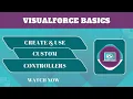Salesforce Trailhead - Create Use Custom Controllers