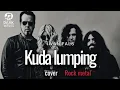 Lagu 🎵Iwan Fals_Kuda lumping-(version rock metal cover) 