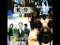 ขอบใจที่พูดแรง-  K-9. อัลบั้ม K-9 (2542)