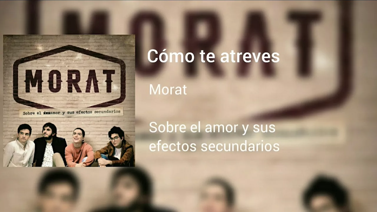 Morat - Cómo te atreves