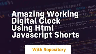 Amazing working digital clock using html javascript shorts