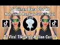 Download Lagu DJ CIINAN BANA PLAT KT REMIX VIRAL TIKTOK 2024 !!