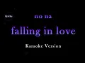 no na - falling in love (Karaoke Version by QraOke)