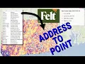 Easy Address Geocoding Addresses to Points with Felt