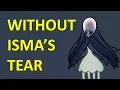 HOLLOW KNIGHT - Monomon Without Isma s Tear