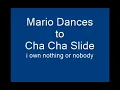 mario dances to cha cha slide.wmv