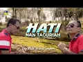 Download Lagu Lagu Minang Terbaru 2021 - Ody Malik \u0026 Ucok Sumbara - Hati Nan Taguriah (Official Video)