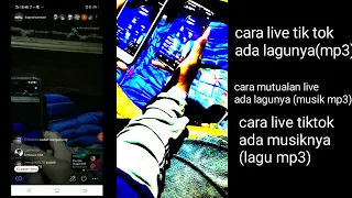 cara live tiktok ada musiknya lagunya musik mp3 mutualan