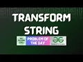 GFG POTD Transform String GFG Solutions 21-08-2026