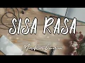 Download Lagu Sisa Rasa - Mahalini / Lyrics Cover Indah Aqila | Sixmusix