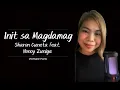 Download Lagu Init sa Magdamag - Sharon Cuneta \u0026 Nonoy Zuñiga | FEMALE PART  #femalepartonly #duetmadeeasy
