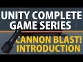 Unity 3d Create a Full Game Cannon Blast Introduction
